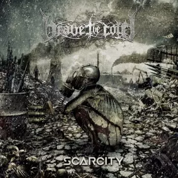 Brave The Cold: Scarcity