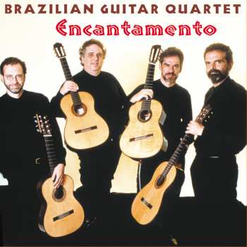 Album Brazilian Guitar Quartet: Encantamento
