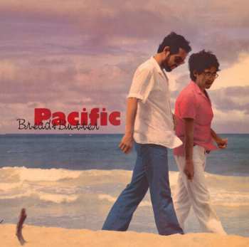 Album Bread & Butter: Pacific