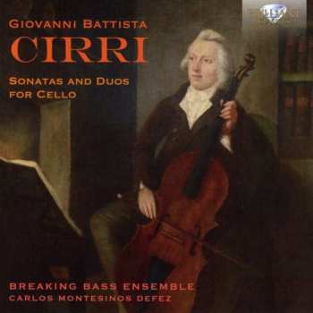 CD Giovanni Battista Cirri: Sonatas And Duos For Cello