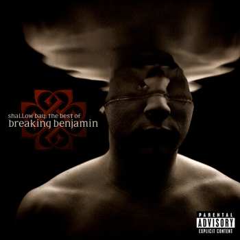 Album Breaking Benjamin: Shallow Bay: The Best Of Breaking Benjamin