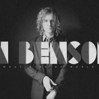 LP Brendan Benson: What Kind Of World