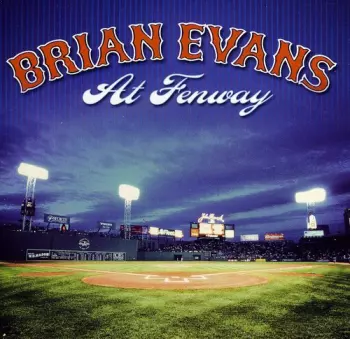 Brian Evans: At Fenway