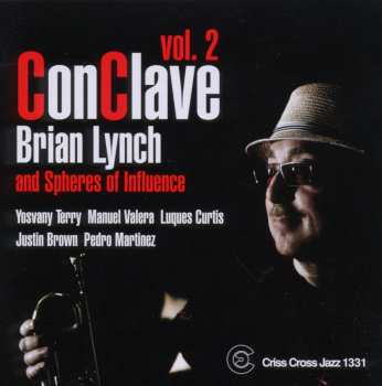 Album Brian Lynch and Spheres Of Influence: ConClave Vol. 2