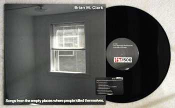 LP Brian Clark: Songs From The Empty Places Where People Killed Themselves LTD | NUM