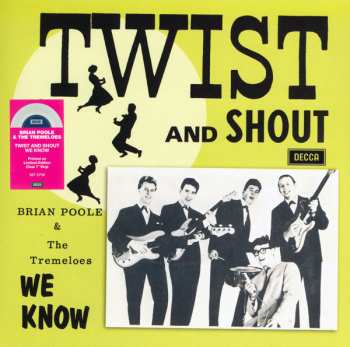 SP Brian Poole & The Tremeloes: Twist And Shout CLR | LTD