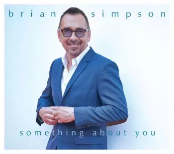 Brian Simpson: Something About You
