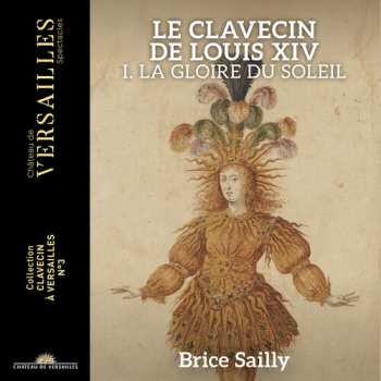 Album Brice Sailly: Le Clavecin De Louis Xiv