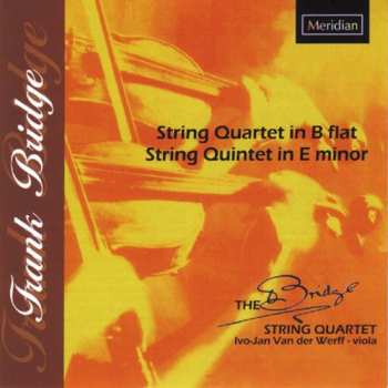 Album Bridge / Werff / Bridge String Quartet: String Quartet & Quintet