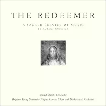 The Redeemer: A Sacred Service of Music