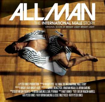 CD Bright Light Bright Light: All Man: The International Male Story (Original Score)