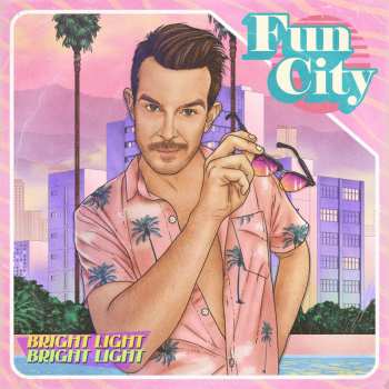 LP Bright Light Bright Light: Fun City