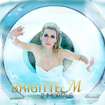 Album Brigitte M: Immortals