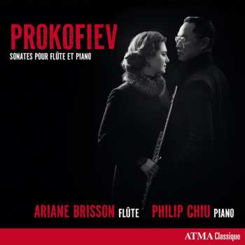 Album Brisson,ariane / Chiu,philip: Prokofiev: Flute And Piano Sonatas