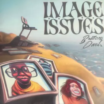 Brittany Davis: Image Issues