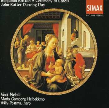 Album Britten / Rutter / Helbekkmo / Voci Nobili: Ceremony Of Carols