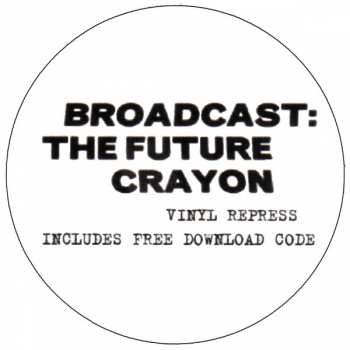 2LP Broadcast: The Future Crayon