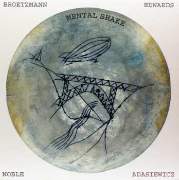 LP Peter Brötzmann: Mental Shake