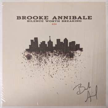 LP Brooke Annibale: Silence Worth Breaking CLR | LTD