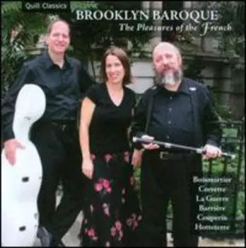 Brooklyn Baroque: Pleasures Of The French / Var: Brooklyn Baroque: Pleasures Of The French