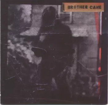 Brother Cane: Brother Cane