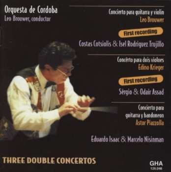 Album Brouwer / Krieger / Cotsiolis / Assad / Isaac: 3 Double Concertos For Guitar