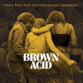 LP Brown Acid Twentieth Trip / Various: Brown Acid Twentieth Trip / Various
