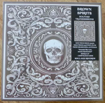 Brown Spirits: Solitary Transmissions