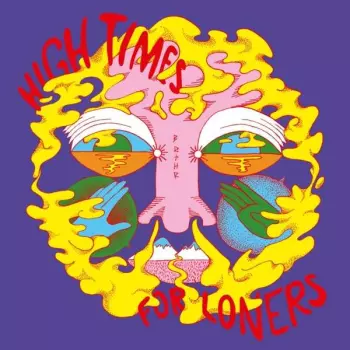 High Times For Loners