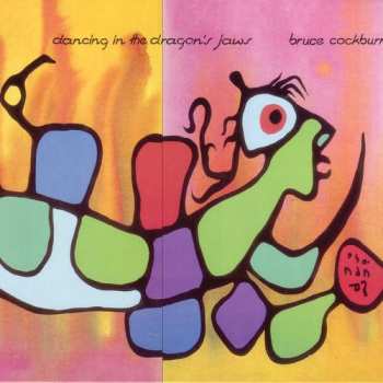 CD Bruce Cockburn: Dancing In The Dragon's Jaws DLX