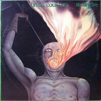 LP Bruce Cockburn: Stealing Fire