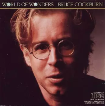 Bruce Cockburn: World Of Wonders