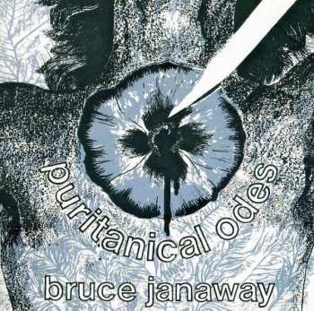 CD Bruce Janaway: Puritanical Odes