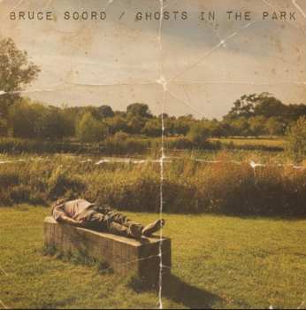 CD Bruce Soord: Ghosts In The Park