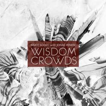 CD Bruce Soord: Wisdom Of Crowds DIGI