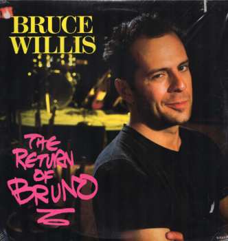 LP Bruce Willis: The Return Of Bruno