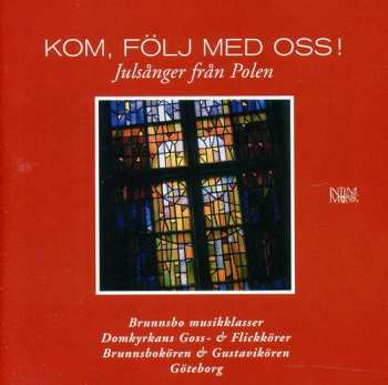 Album Brunnsbokören: Kom, Följ Med Oss! - Julsånger Från Polen