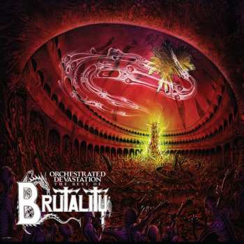 LP Brutality: Orchestrated Devastation: The Best Of Brutality