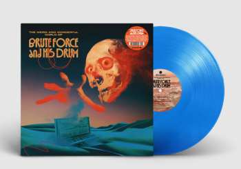 LP Brute Force And His Drum: The Weird And Wonderful World Of Brute Force And His Drum