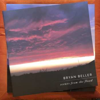 2LP Bryan Beller: Scenes From The Flood