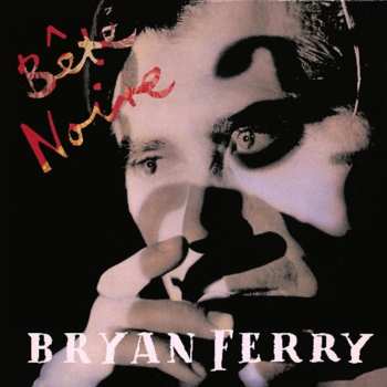 CD Bryan Ferry: Bête Noire