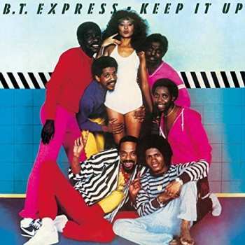 CD B.T. Express: Keep It Up