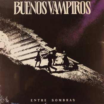 LP Buenos Vampiros: Entre Sombras