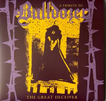 7LP/Coffret Bulldozer: Ride Hard Die Fast · The Complete Bulldozer Discography 1984-1990 LTD