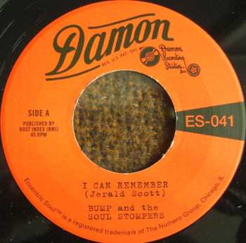 SP Bump And The Soul Stompers: I Can Remember / Standing On The Outside