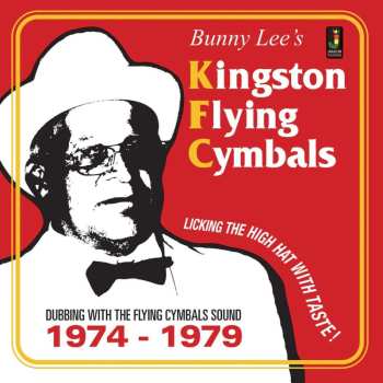 CD Bunny Lee: Kingston Flying Cymbals (Dubbing With The Flying Cymbals Sound 1974 - 1979)