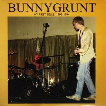 LP Bunnygrunt: My First Bells, 1993-1994 NUM