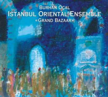 CD Burhan Öçal: Grand Bazaar
