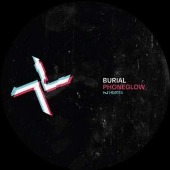 Album Burial: Phoneglow / Eyes Go Blank