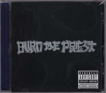CD Burn The Priest: Burn The Priest